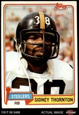 1981 Topps #61 Sidney Thornton Steelers Northwestern St (LA) 4.5 - VG/EX+