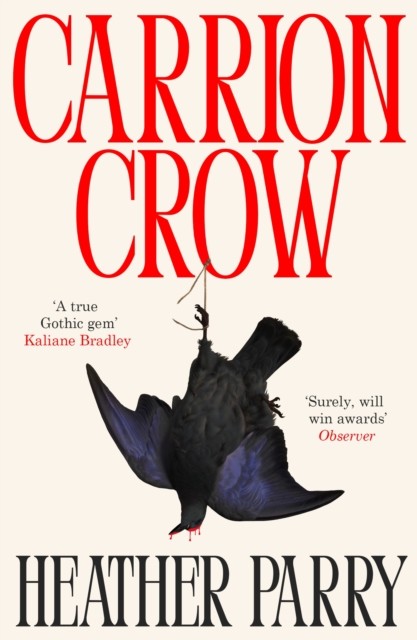 Carrion Crow: A gloriously gothic unfurling of one by Heather Parry (PB 2025) - Image 2