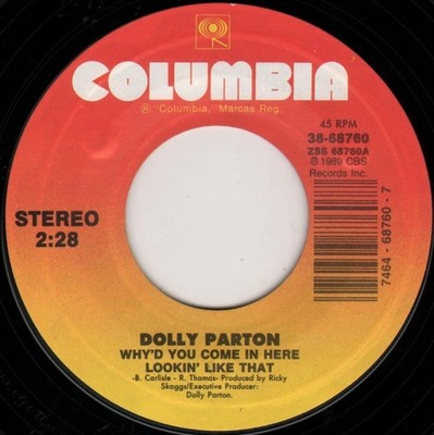 Dolly Parton, Why'd You Come In Here Lookin' Like That, (7'', Single, Car), NM or