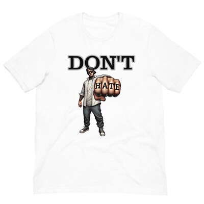 DON'T HATE SHIRT - KNUCKLES BAD BOY TATTOO - ALL SIZES - WHITE