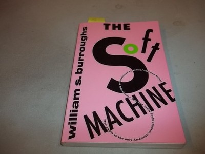 The Soft Machine - paperback Burroughs, William S.