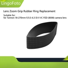 Lens Zoom Grip Rubber Ring for Tamron 18-270mm F/3.5-6.3 Di II VC PZD B008 