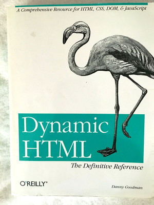 Dynamic HTML by Danny Goodman (1998, Trade Paperback)