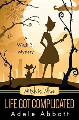 Witch Is When Life Got Buch CreateSpace Independent Publishing Platform