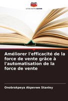 AméLiorer L'efficacité De La Force De Vente GrâCe à L'automatisation De La...
