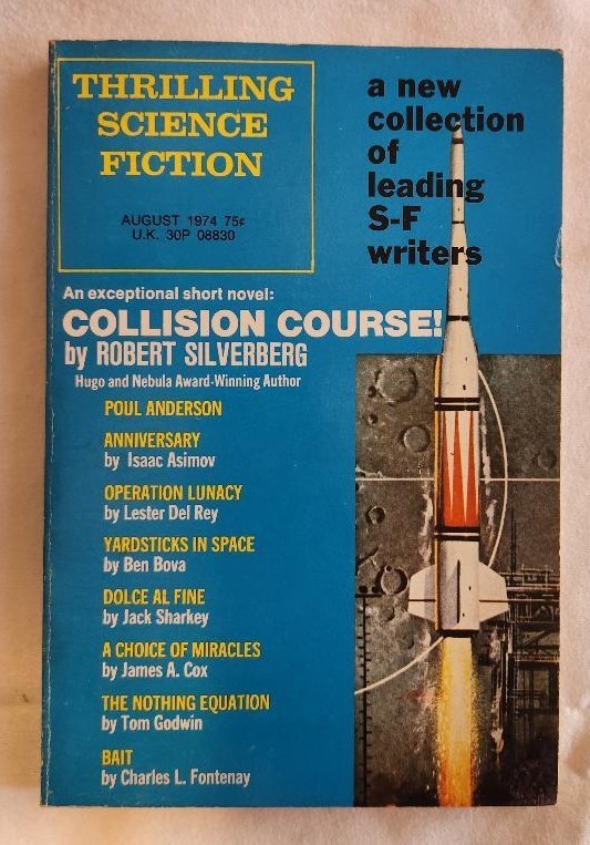 Thrilling Science Fiction, Aug 1974; Asimov, Silverberg (a short novel), Bova