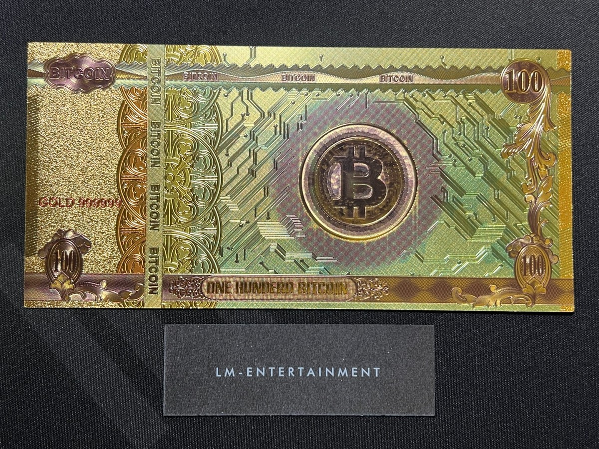 100 BITCOINS BTC NOVELTY / COLLECTABLE FOIL CRYPTOCURRENCY BANK NOTE  BANKNOTES | eBay Australia