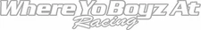 Where yo Boyz At Racing Decals