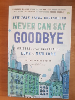 Never Can Say Goodbye: Writers on Their Unshakable Love ... | Buch | Zustand gut
