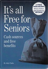 It's All Free for Seniors: Cash Sources and Free Ben... by John Clarke Paperback
