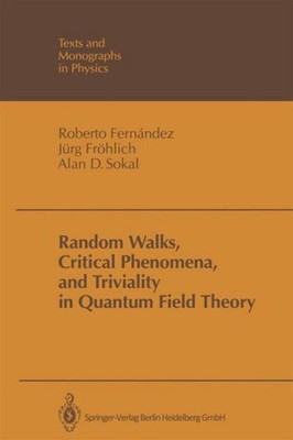 Random Walks, Critical Phenomena, and Triviality in Quantum Field Theory Roberto