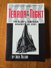 Terror in the Night : The Klan's Campaign Against the Jews Jack Nelson 1993 PB