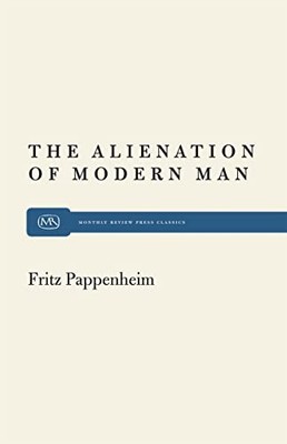 The Alienation of Modern Man: - ACCEPTABLE