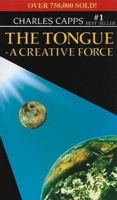Charles Capps The Tongue, a Creative Force (Taschenbuch) (US IMPORT)