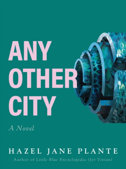 Any Other City by Hazel Jane Plante (Paperback Book)