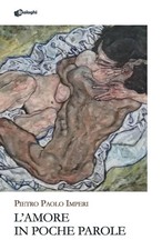 Libro - Imperi Pietro Paolo - L' Amore In Poche Parole  - Dialoghi