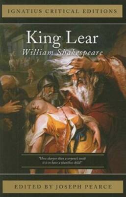 King Lear: Ignatius Critical Editions - Paperback By Shakespeare, William - GOOD