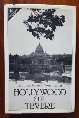 C20445- HANK KAUFMAN und GENE LERNER,HOLLYWOOD AM TIBER,ED. SPERLING & KUPFER '82