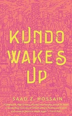 Saad Z. Hossain Kundo Wakes Up (Paperback) (UK IMPORT)