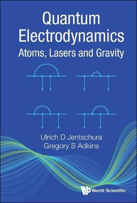 Quantenelektrodynamik: Atome, Laser und Schwerkraft - 9789811252259