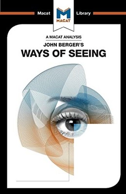 JOHN BERGER S WAYS OF SEEING by Emmanouil Kalkannis Paperback Self Help Business