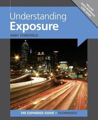 Understanding Exposure by Andy Stansfield (English) Paperback Book