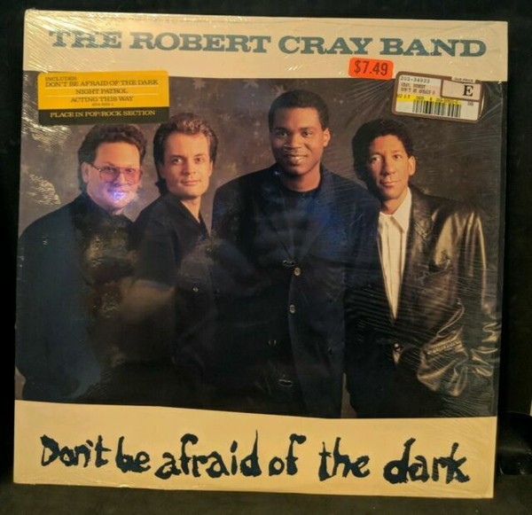 Robert Cray Don't Be Afraid of
