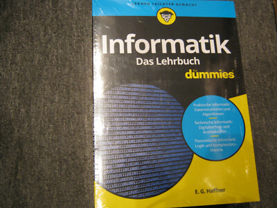 Informatik für Dummies - Das Lehrbuch - Ernst-Georg Haffner -Weinheim, WILEY-VCH