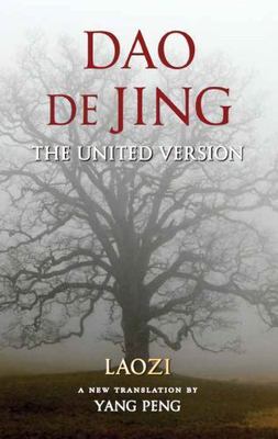 Dao De Jing : The United Version, Paperback by Laozi; Peng, Yang (TRN), Brand...