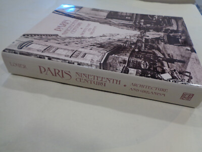Paris Nineteenth Century Architecture and Urbanism HBDJ 1988 1st