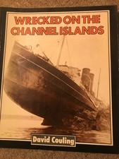 Wrecked on the Channel Islands, Couling, David., Stanford Maritim