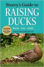 Storey's Guide to Raising Ducks, 2nd Edition: Breeds, Care, Health - VERY GOOD