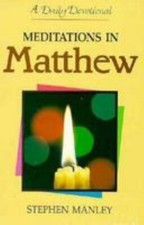 Meditations in Matthew by Stephen L. Manley (Paperback, 1992) new