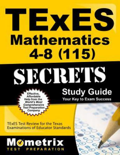TExES Mathematics 4-8 (115) Secrets Study Guide: TExES Test Review for ...
