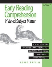 Early Reading Comprehension in Varied Subject Matter: Book C - paperback Erv...