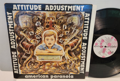 Attitude Adjustment - American Paranoia Vinyl LP PUSMORT 0012-11 w/ Insert