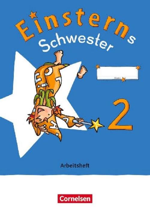 Einsterns Schwester - Sprache und Lesen 2. Schuljahr. Arbeitsheft Roland Bauer