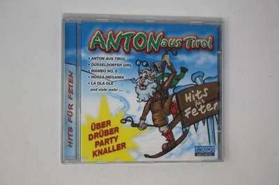 Anton Aus Tirol Hits Für Feten Über Drüber Party Knaller CD