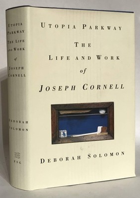 Utopia Parkway: The Life and Work of Joseph Cornell