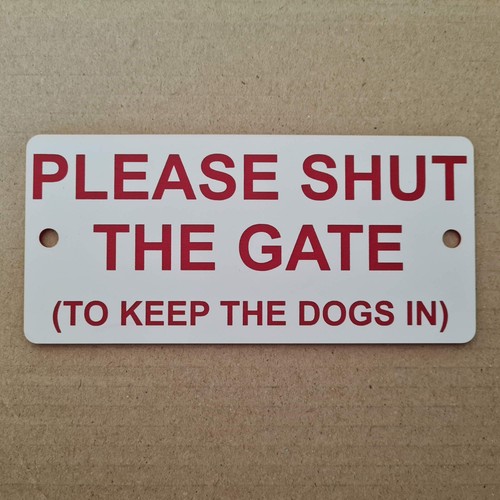 Please Shut The Gate To Keep The Dogs in Sign Plaque Close Puppies - Foto 27 di 78