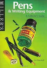 Miller's Pens and Writing Equipment : A Collector's Guide Jim Mar