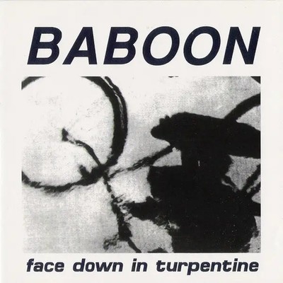 CD Baboon Face Down In Turpentine Grass Records