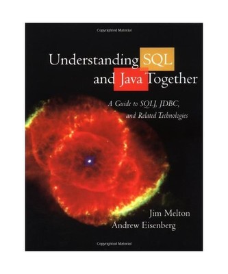 Understanding SQL and Java Together: Incl CD-ROM, Melton/Eisenberg