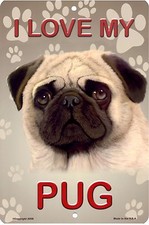 Pug Metal Sign Wall Plaque Panel Dogs Outdoor Pets 8" x 12" Outdoor Safe