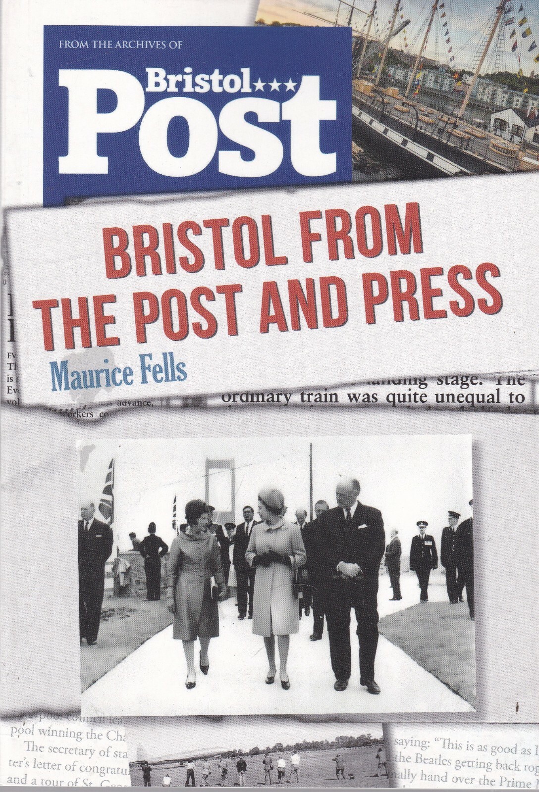 Bristol From the Post and Press by Maurice Fells (Paperback) Local History Book