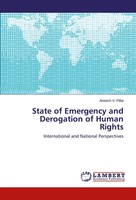 Aneesh V. Pillai | State Of Emergency And Derogation Of Human Rights | Buch