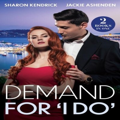 Demand For 'I Do' Greek's Bartered Bride / King Enemy Husband Sha