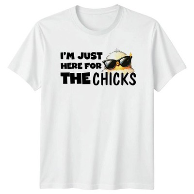 Im Just Here For The T-Shirt Baby Küken Geflügel Ostern Geschenk für Sie und Ihn