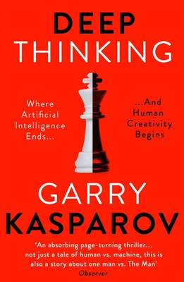 Deep Thinking | Garry Kasparov | Taschenbuch | 294 S. | Englisch | 2018