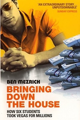 Bringing Down the House: How Six Stude..., Mezrich, Ben